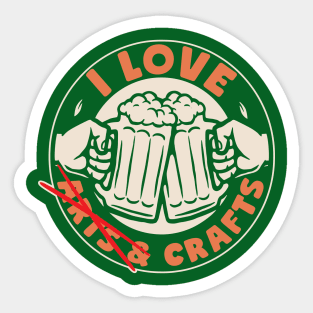 I Love Crafts Funny Beer Makers Sticker